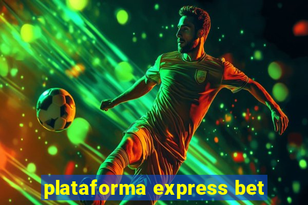 plataforma express bet